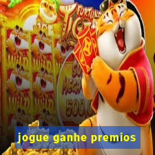 jogue ganhe premios